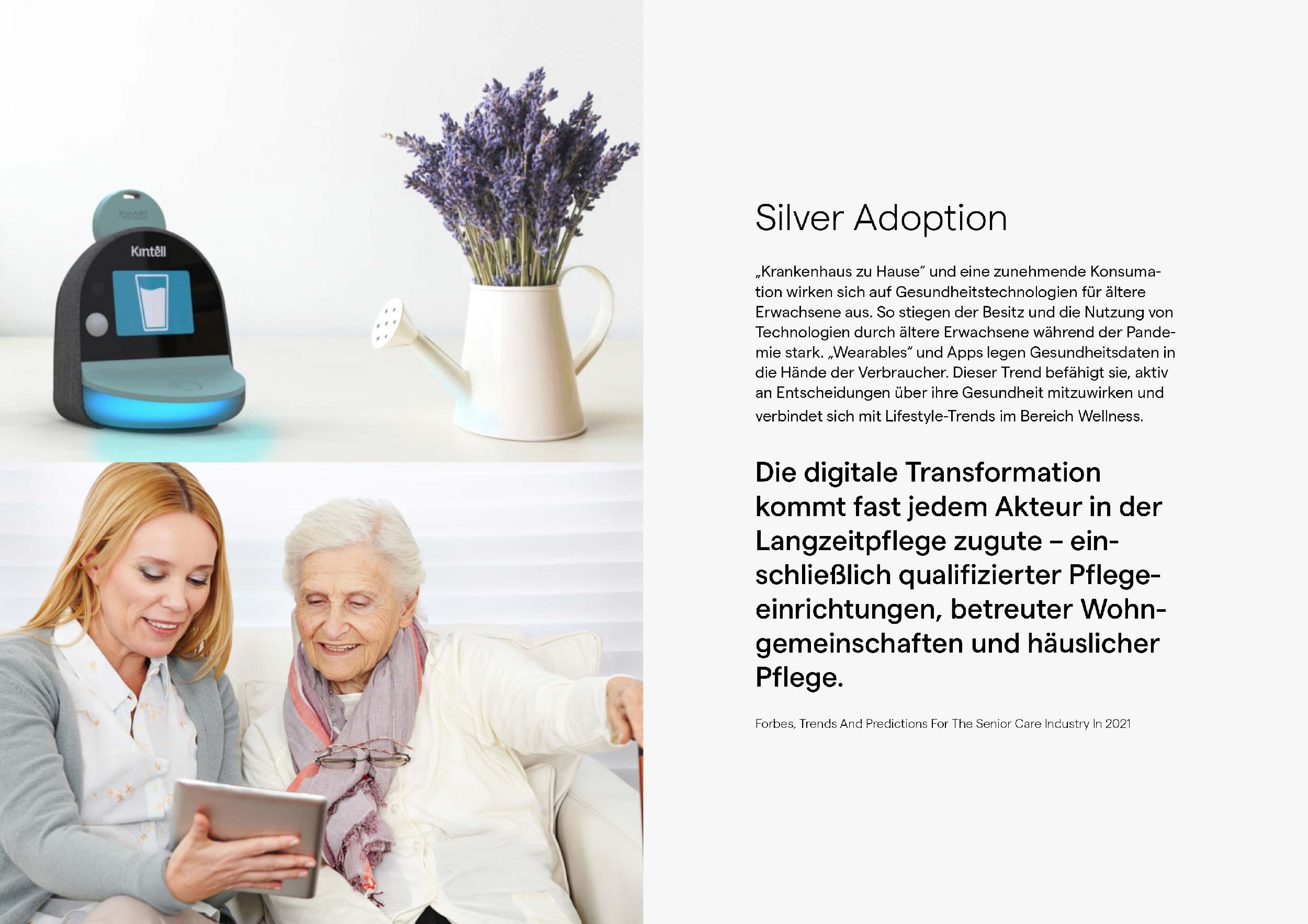Silver Adoption: "Hospital at home" and increasing consumption are impacting health technologies for older adults.